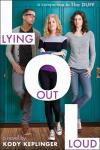 Özel: Kody Keplinger'in Yeni Kitabı "Lying Out Loud"dan Bir Alıntı Okuyun
