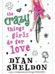 The Crazy Things Girls Do For Love Review