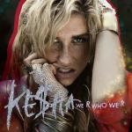 Kesha We R Who We R Stáhnout