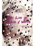 黒と白の私の人生